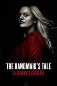 The Handmaid’s Tale : La Servante écarlate (2017)