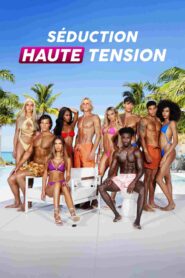 Séduction Haute Tension saison 6