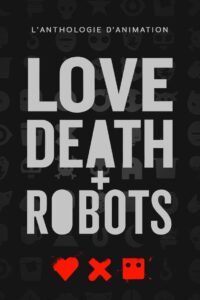 Série Love, Death & Robots (2019)