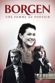 Borgen, une femme au pouvoir (2010)