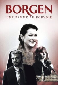 Série Borgen, une femme au pouvoir (2010)