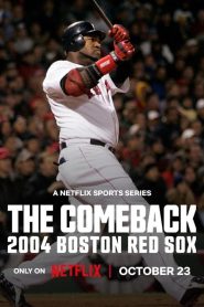 The Comeback : La saison la plus surprenante des Boston Red Sox (2024)