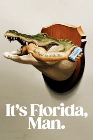 It’s Florida, Man. (2024)