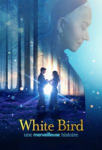 White Bird : Une histoire merveilleuse (2023)