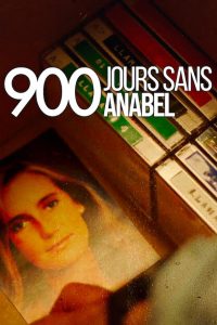 Série 900 jours sans Anabel (2024)