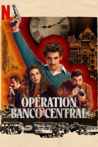 Série Opération Banco Central (2024)