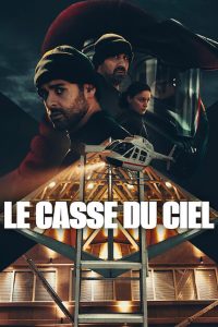 Série Le Casse du ciel (2024)