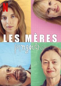 Série Les Mères pingouins (2024)